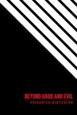 Beyond Good and Evil(English, Paperback, Nietzsche Friedrich)