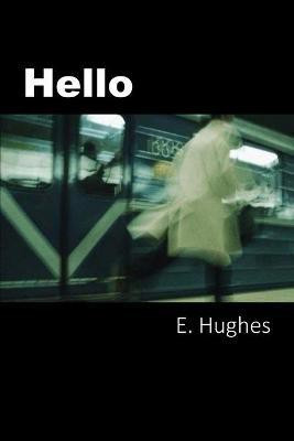 Hello(English, Paperback, Hughes E)