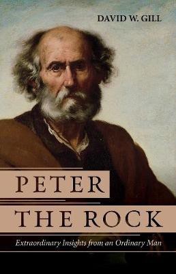 Peter the Rock(English, Hardcover, Gill David W)