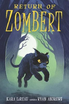 Return of ZomBert(English, Hardcover, LaReau Kara)