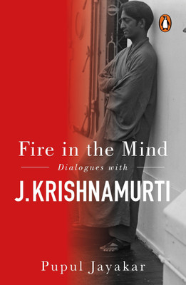 Fire in the Mind(English, Paperback, Jayakar Pupul)