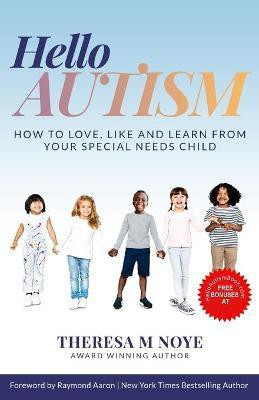 Hello Autism(English, Paperback, Noye Theresa)