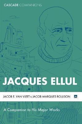 Jacques Ellul(English, Hardcover, Van Vleet Jacob E)