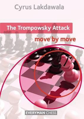 The Trompowsky Attack: Move by Move(English, Paperback, Lakdawala Cyrus)