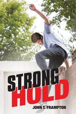 Strong Hold(English, Paperback, Frampton John T)