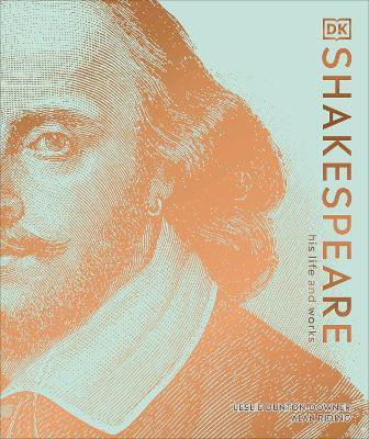 Shakespeare His Life and Works(English, Hardcover, Dunton-Downer Leslie)