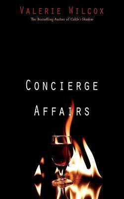 Concierge Affairs(English, Paperback, Wilcox Valerie)