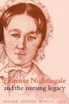 Florence Nightingale and the Nursing Legacy(English, Paperback, Baly Monica)