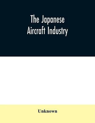 The Japanese aircraft industry(English, Paperback, unknown)