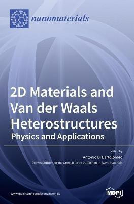 2D Materials and Van der Waals Heterostructures(English, Hardcover, unknown)