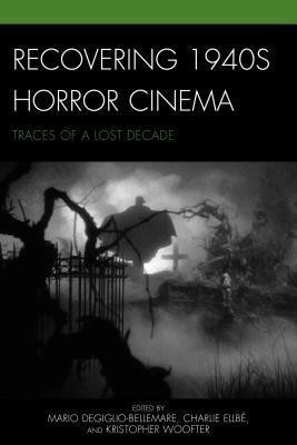 Recovering 1940s Horror Cinema(English, Hardcover, unknown)