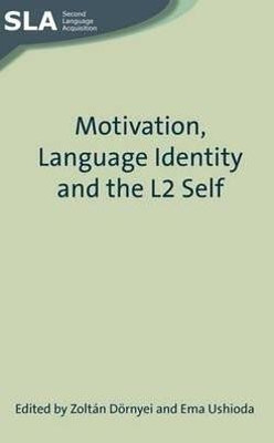 Motivation, Language Identity and the L2 Self(English, Paperback, unknown)