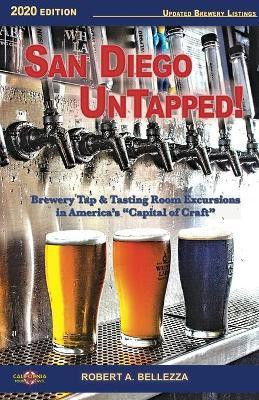 San Diego UnTapped!(English, Paperback, Bellezza Robert A)