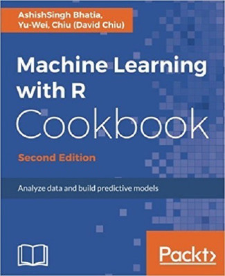 Machine Learning with R Cookbook -(English, Electronic book text, Bhatia AshishSingh)