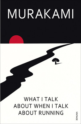 What I Talk About When I Talk About Running(Paperback, Murakami Haruki)