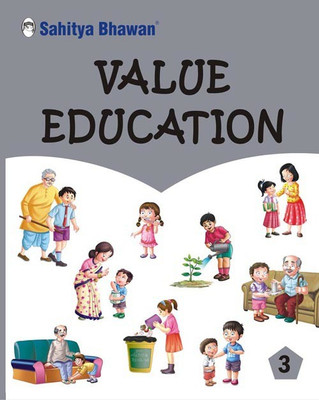 Sahitya Bhawan Value Education book for class 3 based on NCERT with Values Education kit | Beautifully Illustrated | Moral Values(Paperback, Deepa Bhandari)