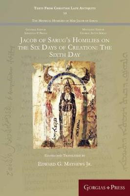 Jacob of Sarug's Homilies on the Six Days of Creation: The Sixth Day(English, Paperback, unknown)