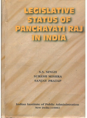 Legislative status of panchayati Raj in India(English, Hardcover, S S Singh, Suresh Mishra)