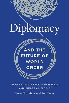 Diplomacy and the Future of World Order(English, Hardcover, unknown)