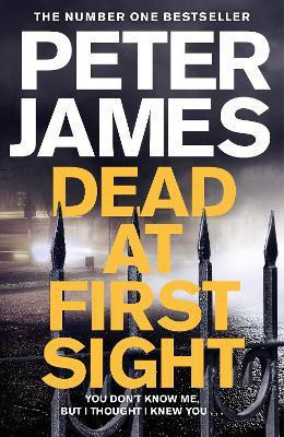 Dead at First Sight  - You Don't Know Me, But I Thought I knew You(English, Paperback, James Peter)