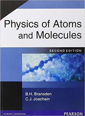 Physics of Atoms & Molecules(English, Paperback, Bransden B. H.)