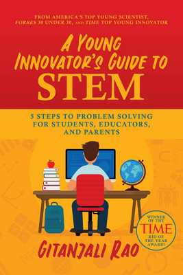 A Young Innovator's Guide to STEM(Paperback, Gitanjali Rao)