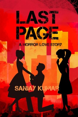 Last Page  - A Horror Love Story(English, Paperback, Kumar Sanjay Dr)