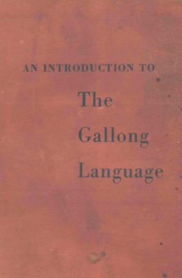 An Introduction To The Gallong Language(Paperback, K. Das Gupta)