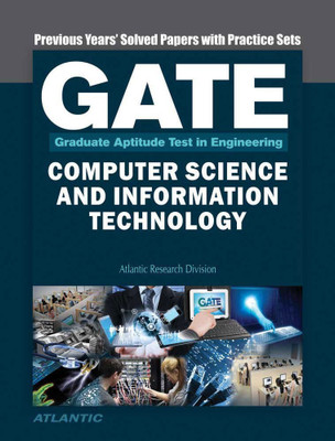 Gate Computer Science and Information Technology Previous Years' Papers with Practice Sets(English, Paperback, Atlantic Research Division)