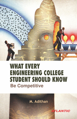 What Every Engineering College Student Should Know(English, Hardcover, Adithan M.)