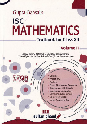 ISC Mathematics Textbook for Class 12 (Vol.2) Examination 2021-2022(Paperback, Dr. V.K. Gupta, Dr. A.K. Bansal, P.K. Bansal)