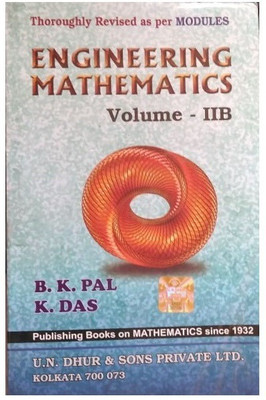 ENGINEERING MATHEMATICS VOLUME II B For 2nd SEMESTER ( All Streams Except CES & IT )(Paperback, B.K Pal, K. Das)