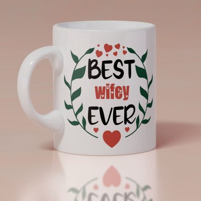 TrendoPrint Best Wifey Ever Ideal And Sweet and Anniversary Gift For Wifey Wife Partner Lovers Printed White Tea Ceramic Coffee Mug(350 ml)