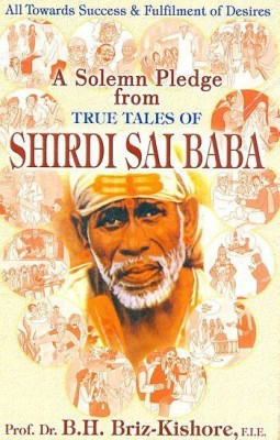 True Tales Of Shirdi Sai Baba ( English )(Paperback, Dr B H Briz Kishore)