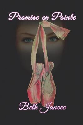 Promise en Pointe(English, Paperback, Jancec Beth)