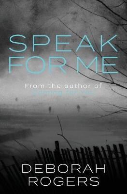 Speak for Me(English, Paperback, Rogers Deborah)