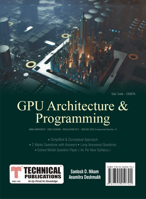 GPU Architecture and Programming for BE Anna University R17 CBCS (VIII-CSE/Prof. Elec.-V- CS8076)(Paperback, Santosh D. Nikam, Anamitra Deshmukh)