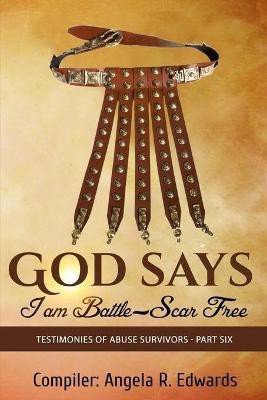 God Says I am Battle-Scar Free(English, Paperback, unknown)