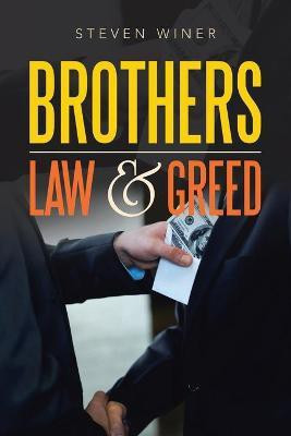 Brothers Law & Greed(English, Paperback, Winer Steven)