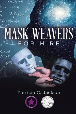 Mask Weavers for Hire(English, Paperback, Jackson Patricia)