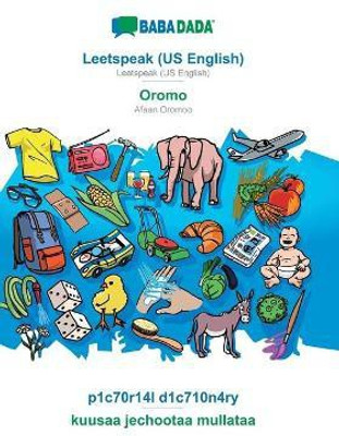 BABADADA, Leetspeak (US English) - Oromo, p1c70r14l d1c710n4ry - kuusaa jechootaa mullataa(English, Paperback, Babadada Gmbh)