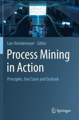 Process Mining in Action(English, Paperback, unknown)