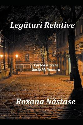 Legaturi Relative(English, Paperback, Nastase Roxana)