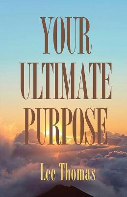 Your Ultimate Purpose(English, Paperback, Thomas Lee)