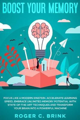 Boost Your Memory and Focus Like a Modern Einstein(English, Paperback, Brink Roger C)