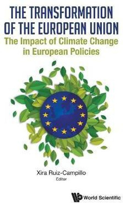 Transformation Of The European Union, The: The Impact Of Climate Change In European Policies(English, Hardcover, unknown)