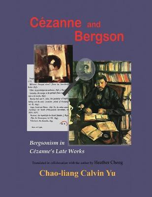 Cezanne and Bergson(English, Paperback, Chao-Liang Calvin Yu)