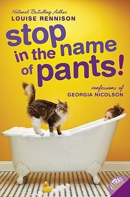Stop in the Name of Pants!(English, Paperback, Rennison Louise)
