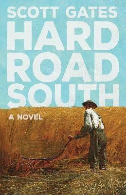 Hard Road South(English, Paperback, Gates Scott)