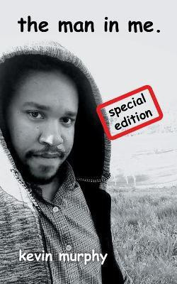 The Man in Me.(English, Paperback, Murphy Kevin)